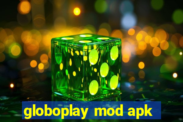 globoplay mod apk